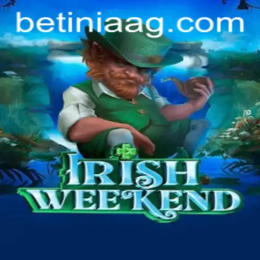 Explore the Excitement of IrishWeekend: A Thrilling New Game Adventure